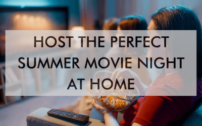 Host the Perfect Summer Movie Night at Home